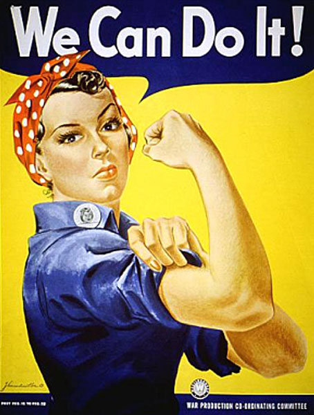Rosie the Riveter poster that says, we can do it