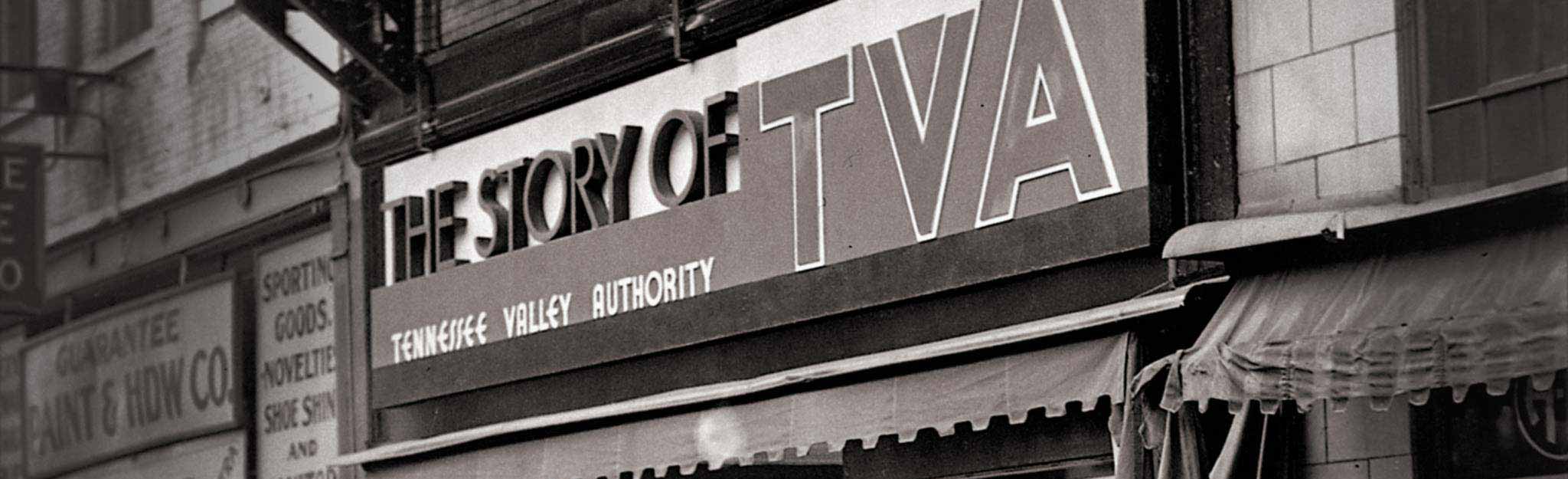 The Story of TVA marquee