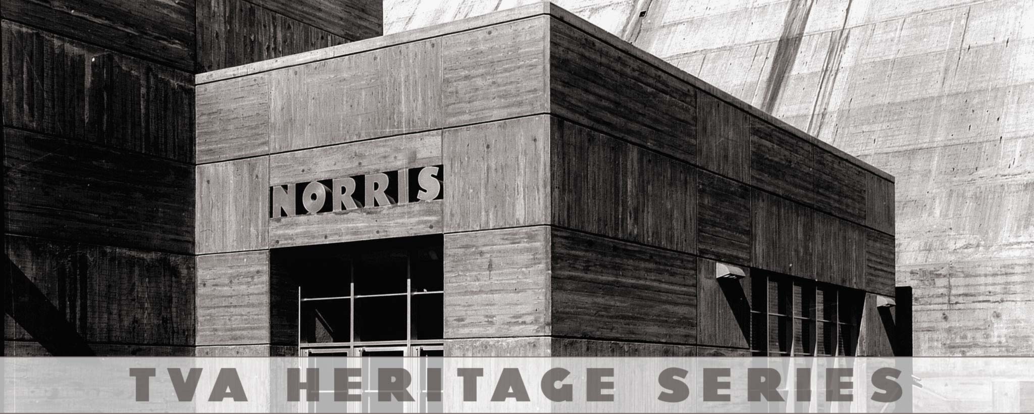 heritage-reign-of-harmony-hero-K-1517 Norris dam